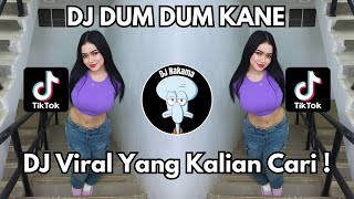 Download lagu DJ DUM DUM KANE VIRAL TIKTOK 2024 JEDAG JEDUG FULL BASS TERBARU