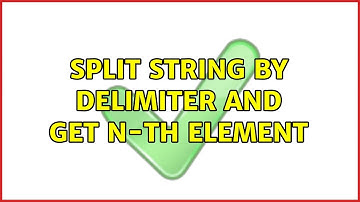 Unix & Linux: Split string by delimiter and get N-th element (7 Solutions!!)