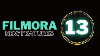 Filmora 13 First Look - 19 NEW FEATURES!!!