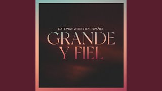 Video thumbnail of "Gateway Worship Español - El Shaddai (Live)"