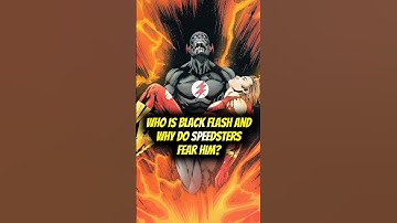 Who’s the Black Flash, and why does every Flash fear him? 😱