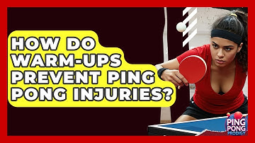 How Do Warm-ups Prevent Ping Pong Injuries? - Ping Pong Prodigy