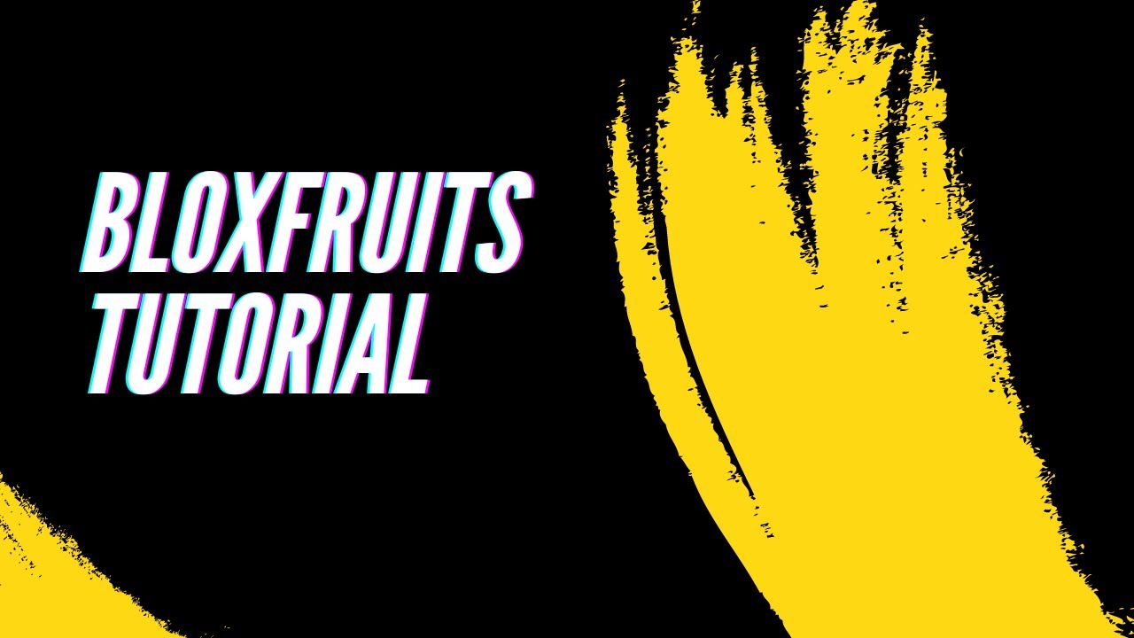Tutorial For Bloxfruits Beginners Roblox Bloxfruits YouTube tutorial-for-bloxfruits-beginners-roblox-bloxfruits-youtube