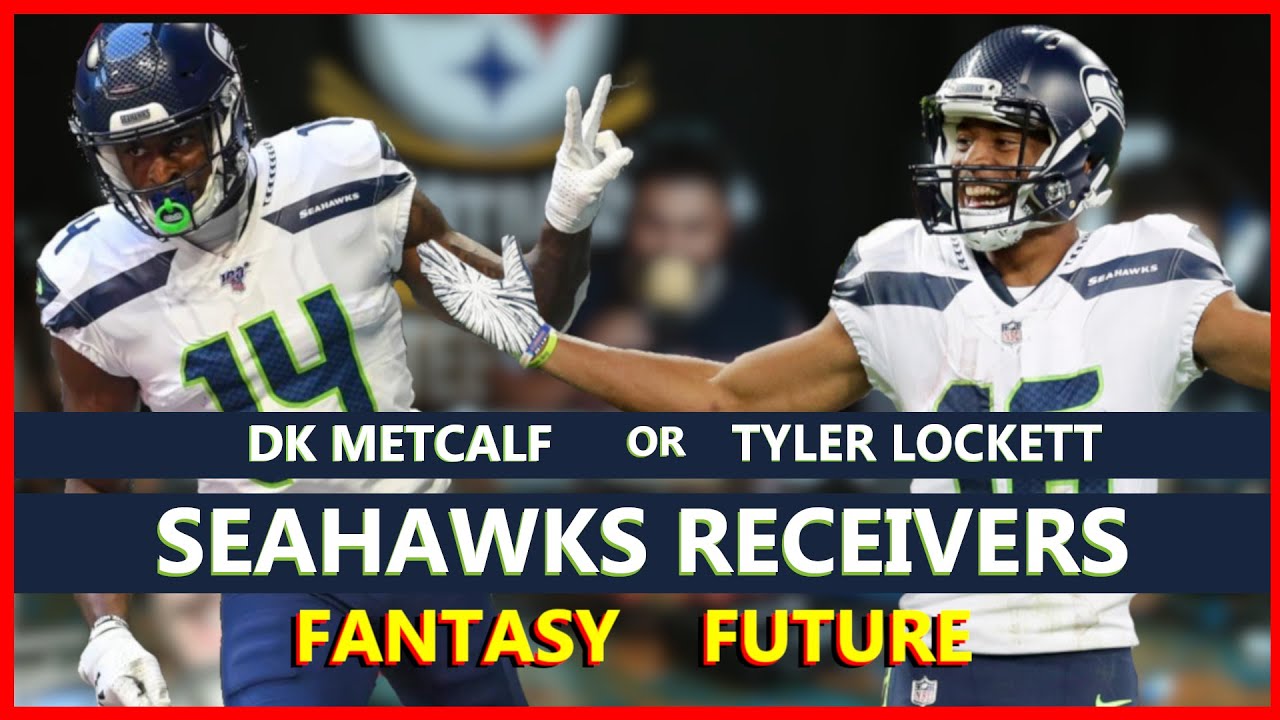 Seattle Seahawks Wide Receivers Dk Metcalf Tyler Lockett Have Fantasy Value In 2020 Youtube
