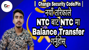 How To Transfer Balance From Ntc to Ntc   Change Security Code Pin Code   New Method