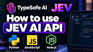 How to Use Jev AI API with Python and JavaScript Node JS | TypeSafe AI