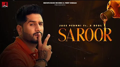 Saroor ( Official Video ) Jass Pedhni | X Deol | Musical Gang | Latest Punjabi Songs 2022