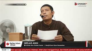 LIVE Welas Asih - Ust. Abu Unaisah Tamim
