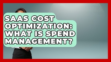 SaaS Cost Optimization: What Is Spend Management? - The SaaS Pros Breakdown