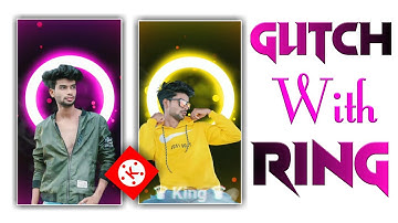 Glitch With Ring - WhatsApp Status Video Kaise Banaye - Kinemaster Video Editing - Technical Volte