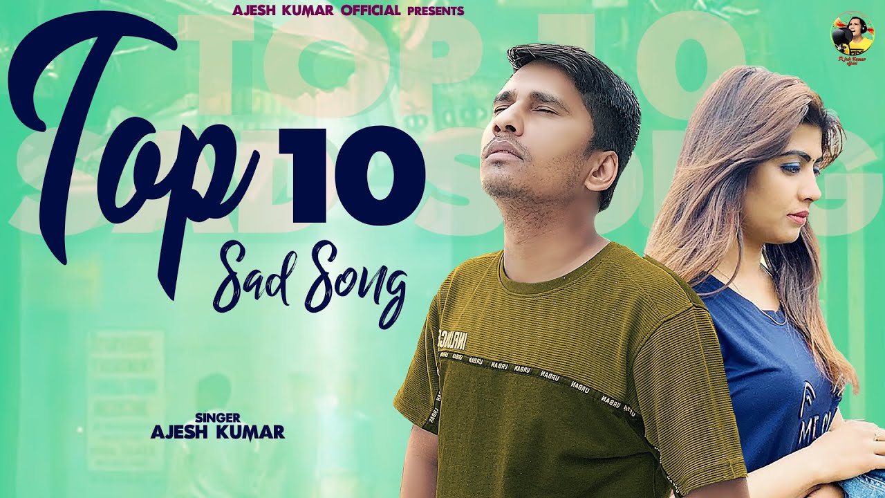 AJESH KUMAR : TOP 10 SAD SONGS | NEW HARYANVI SONGS HARYANVI 2022 | NEW SAD SONG 2022 | JUKEBOX 2022