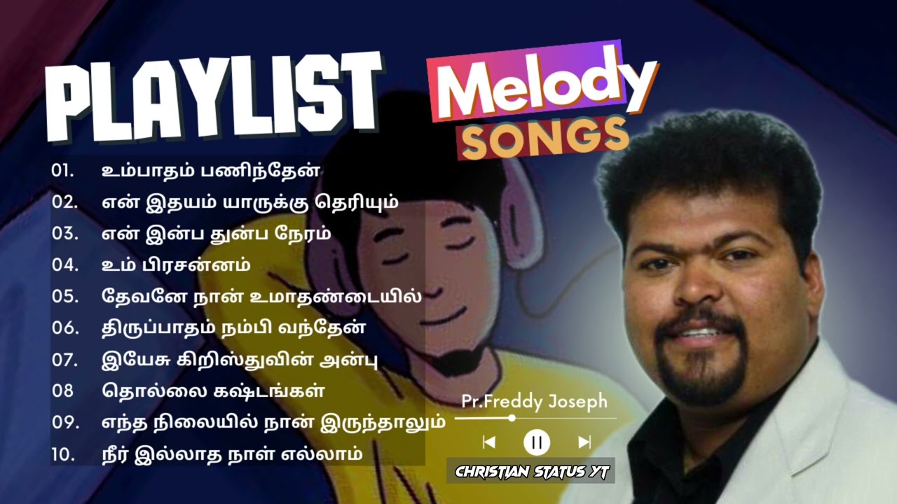 PrFreddy Joseph songs playlistTamilTamil Christian melody songs playlistNew Tamil Christiansongs