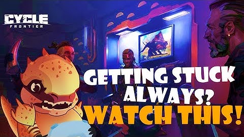 How To Get Out Everytime You Stuck on The Cycle: Frontier