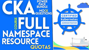 CKA FULL COURSE - EP-032 | Namespace Resource Quotas