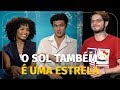 O SOL TAMBÉM É UMA ESTRELA - ENTREVISTA