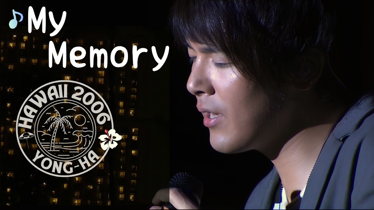 23 My Memory ：CONCERT IN HAWAII 2006 #박용하 #パクヨンハ