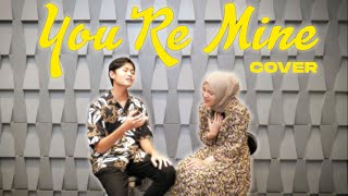 YOU'RE MINE - RIZWAN FADILAH FEAT PUTRI DELINA COVER || RIZKY FEBIAN FEAT MAHALINI