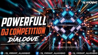 🔥 DJ Competition Dialogue Beat 2026 | Powerful Bass &amp; Heavy Vibration | DJ Vikrant Allahabad l