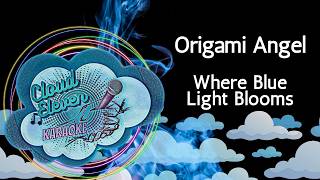Origami Angel - Where Blue Light Blooms - karaoke - instrumental