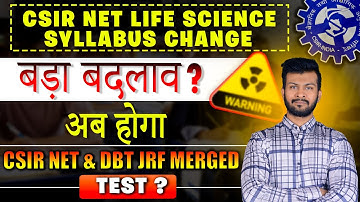 CSIR NET & DBT JRF COMBINED Test ?😱😱 | Revised Syllabus for CSIR NET LIFE SCIENCE 2025 | Big Update