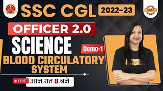 SSC CGL 2022-23 | OFFICER 2.0 SCIENCE | BLOOD CIRCULATORY SYSTEM | BY AMRITA MAM