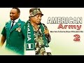 American army season 2  latest nigerian nollywood movie