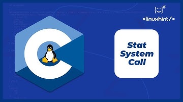 Stat System Call Linux Tutorial