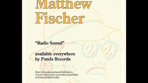 Matthew Fischer - The Way Things Are (Official Aud...