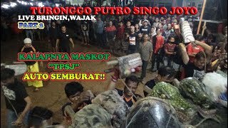 KALAPNYA MASKOT 'TPSJ' AUTO SEMBURAT..!! ||LIVE BRINGIN,WAJAK||