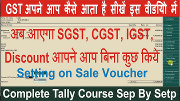 Sale Voucher Setting auto detect GST | IGST | SGST | CGST | Discount | in tally