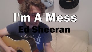 I'm A Mess - Ed Sheeran (Guitar Lesson/Tutorial) with Ste Shaw