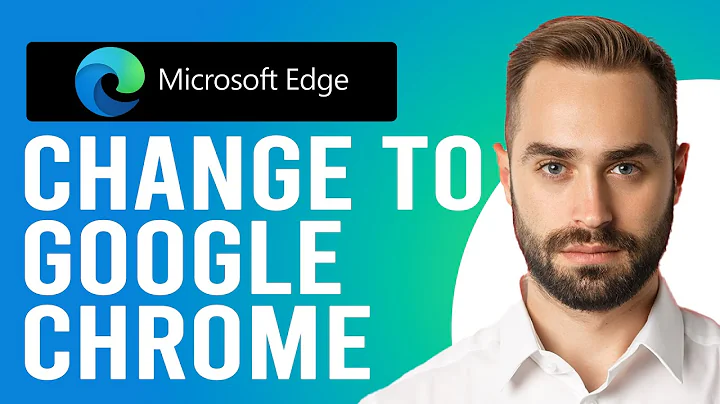 How to Change from Microsoft Edge to Google Chrome (A Step-by-Step Guide)