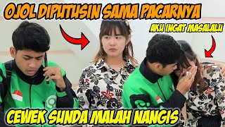 Prank Ojol Diputusin Pacarnyacewek Sunda Nangis Ingat Masalalu