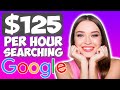 Earn To Search Online and Make Up To $125 Per Hour (Google Make Money Online Online 2021)