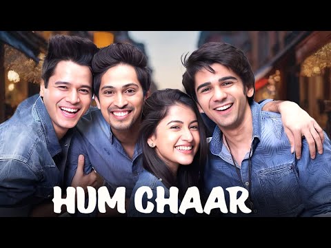 Hum Chaar (2019) - Superhit Hindi Movie | Prit Kamani, Simran Sharma, Anshuman Malhotra