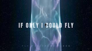 If Only I Could Fly - Original Music From FLY FAR