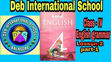 Kinds of sentences | Class-4 English grammar Lesson-2 part-1 | Deb international School