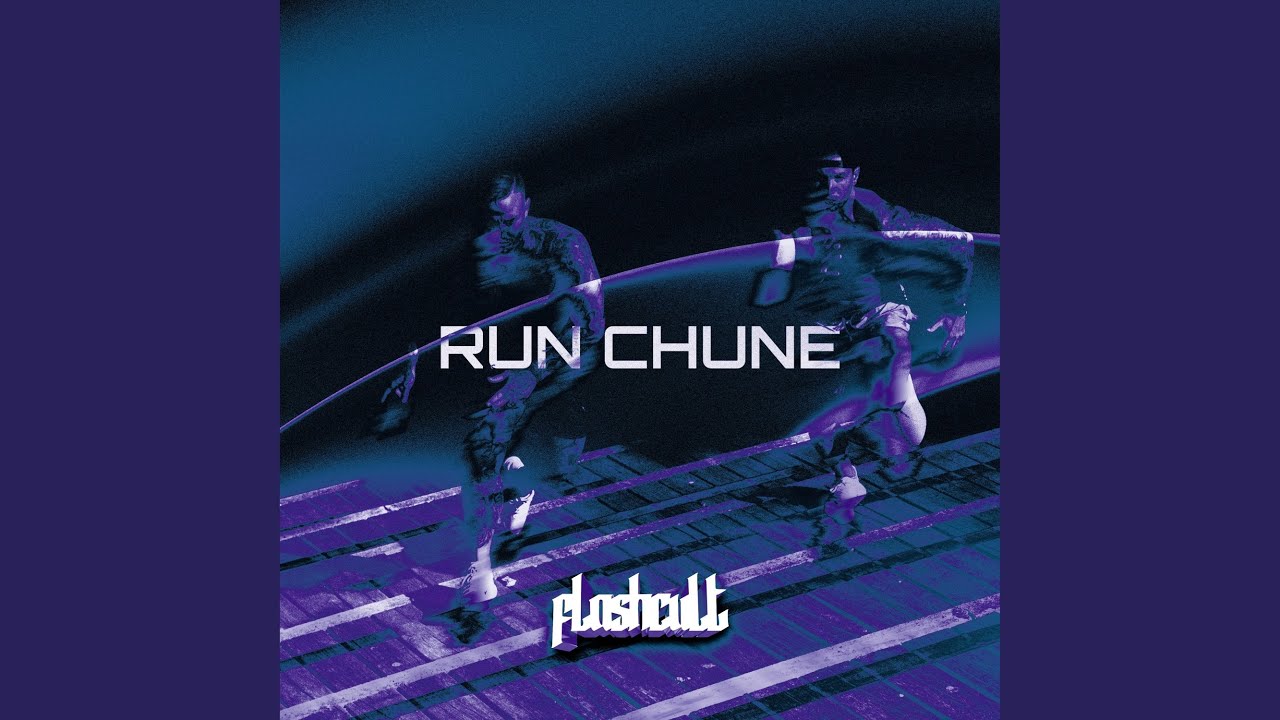 RUN CHUNE