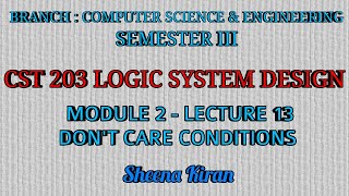 Module 2 - Lecture 13 - Don't-Care Condition || Sheena  Kiran Net Worth