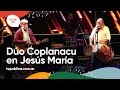 Dúo Coplanacu en Jesús María - Festival País 2022