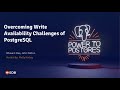 Overcoming write availability challenges of PostgreSQL