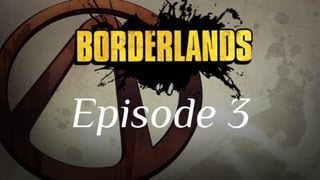 Borderlands | Walkthrough [FR] [HD] | Episode 3