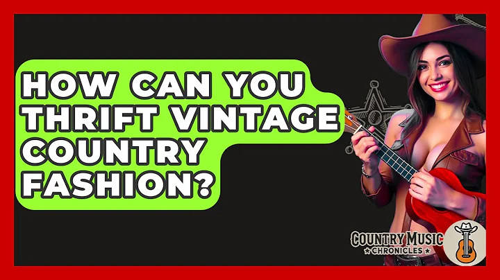 How Can You Thrift Vintage Country Fashion? - Country Music Chronicles