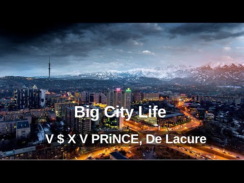 V $ X V PRiNCE, De Lacure - Big City Life Рио Де Жанейро Емес [текст песни, слова]