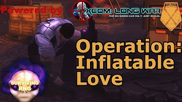 Operation: Inflatable Love | XCOM:EW LW- Impossible PermaDeath- MODDED PETS- S3- 088a