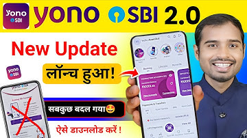 Yono sbi 2.0 new update interface | yono sbi new version update kaise kare | yono sbi new update