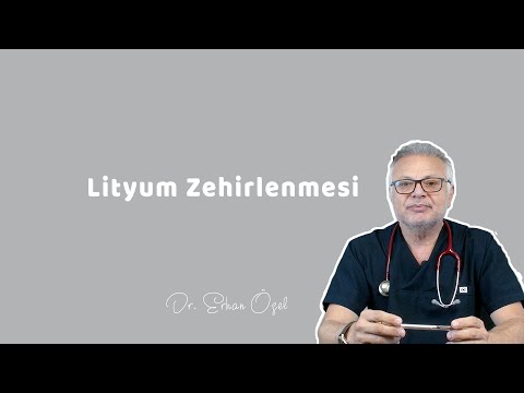 LİTYUM ZEHİRLENMESİ (Bipolar Bozukluk İlaçlarına Dikkat ! ) - Dr.  Erhan Özel