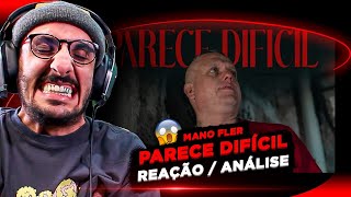 MUITA RIMA!!!! MANO FLER - PARECE DIFÍCIL [REAÇÃO/ ANÁLISE]