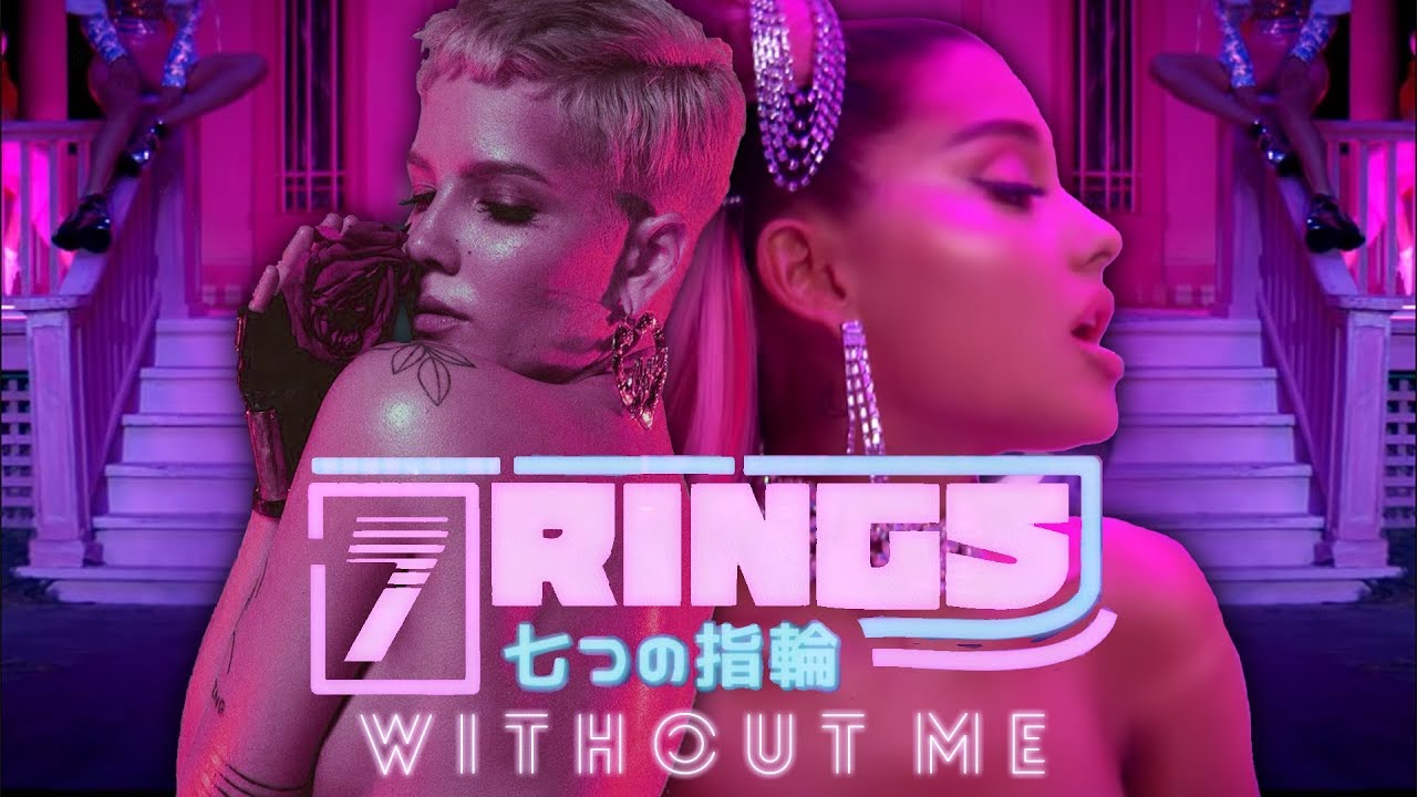 7 RINGS//WITHOUT ME 💍| Mashup of Ariana Grande & Halsey! (MV Mashup ...