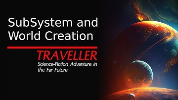 Traveller Classic Subsector and World Creation